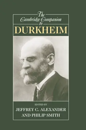 Smith / Alexander | The Cambridge Companion to Durkheim | Buch | 978-0-521-80672-5 | sack.de