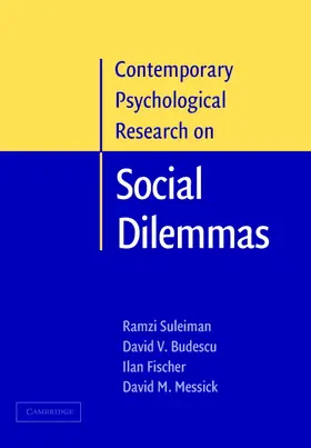 Suleiman / Budescu / Fischer |  Contemporary Psychological Research on Social Dilemmas | Buch |  Sack Fachmedien
