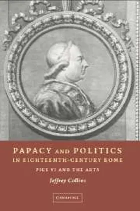 Collins |  Papacy Politics 18C Rome | Buch |  Sack Fachmedien