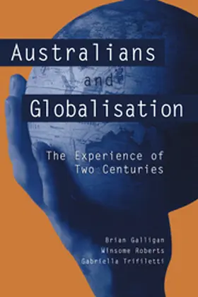 Galligan / Roberts / Trifiletti |  Australians and Globalisation | Buch |  Sack Fachmedien