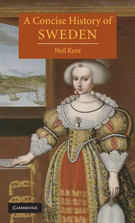 Kent | A Concise History of Sweden | Buch | 978-0-521-81284-9 | www2.sack.de