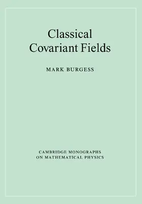 Burgess / Landshoff / Nelson |  Classical Covariant Fields | Buch |  Sack Fachmedien