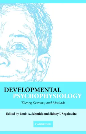 Schmidt / Segalowitz | Developmental Psychophysiology | Buch | 978-0-521-82106-3 | www2.sack.de
