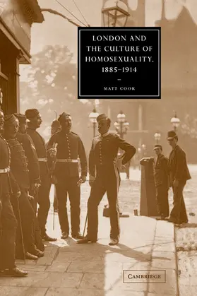 Cook / Beer |  London and the Culture of Homosexuality, 1885 1914 | Buch |  Sack Fachmedien