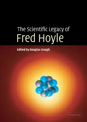 Gough | The Scientific Legacy of Fred Hoyle | Buch | 978-0-521-82448-4 | sack.de