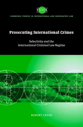Cryer / Crawford / Bell |  Prosecuting International Crimes | Buch |  Sack Fachmedien