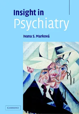 Marková |  Insight in Psychiatry | Buch |  Sack Fachmedien