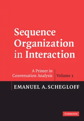 Schegloff |  Sequence Organization in Interaction | Buch |  Sack Fachmedien