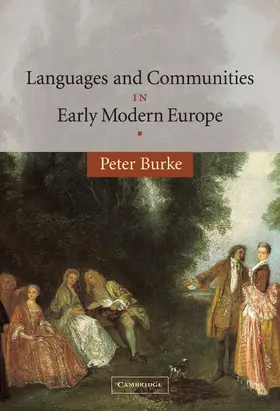 Burke |  Languages and Communities in Early Modern Europe | Buch |  Sack Fachmedien