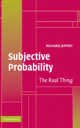 Jeffrey | Subjective Probability | Buch | 978-0-521-82971-7 | www2.sack.de