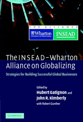 Gatignon / Kimberly / Gunther |  The Insead-Wharton Alliance on Globalizing | Buch |  Sack Fachmedien