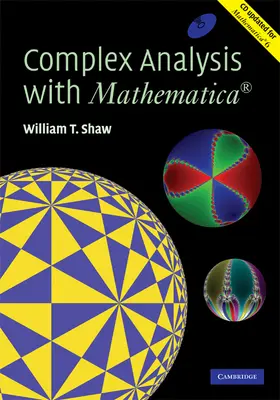 Shaw |  Complex Analysis with MATHEMATICA® | Buch |  Sack Fachmedien