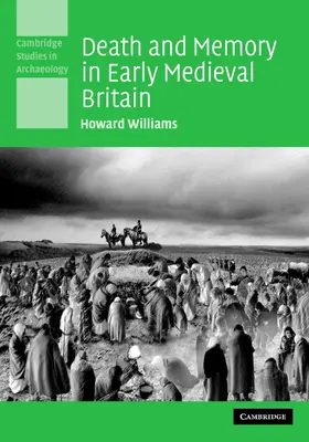 Williams |  Death Memory Early Med Britain | Buch |  Sack Fachmedien