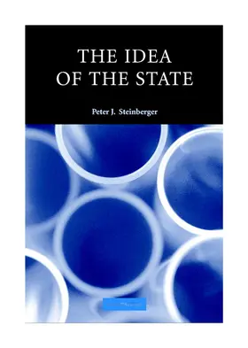 Steinberger |  The Idea of the State | Buch |  Sack Fachmedien