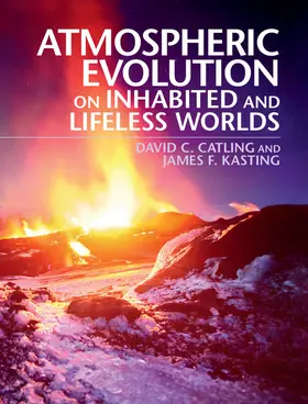 Catling / Kasting |  Atmospheric Evolution on Inhabited and Lifeless Worlds | Buch |  Sack Fachmedien