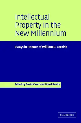 Vaver / Bently |  Intellectual Property in the New Millennium | Buch |  Sack Fachmedien