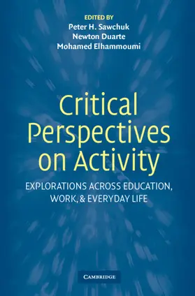 Sawchuk / Duarte / Elhammoumi |  Critical Perspectives on Activity | Buch |  Sack Fachmedien