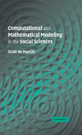 de Marchi |  Computational and Mathematical Modeling in the Social Sciences | Buch |  Sack Fachmedien