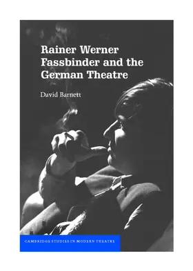 Barnett |  Rainer Werner Fassbinder and the German             Theatre | Buch |  Sack Fachmedien