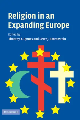Katzenstein / Byrnes |  Religion in an Expanding Europe | Buch |  Sack Fachmedien