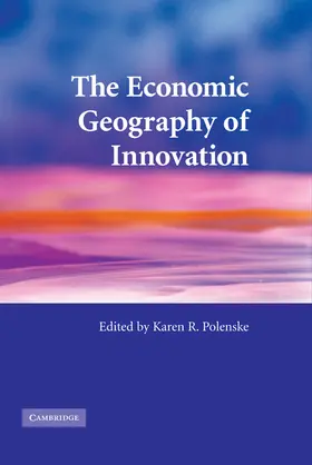 Polenske |  The Economic Geography of Innovation | Buch |  Sack Fachmedien