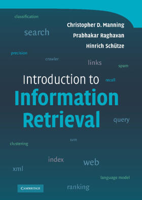 Manning / Raghavan / Schütze |  Introduction to Information Retrieval | Buch |  Sack Fachmedien