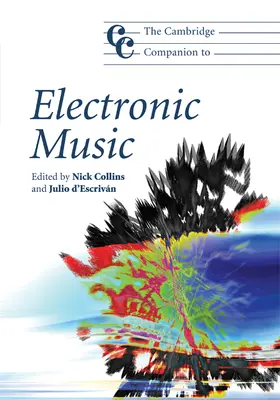 Collins / d'Escrivan |  The Cambridge Companion to Electronic Music | Buch |  Sack Fachmedien