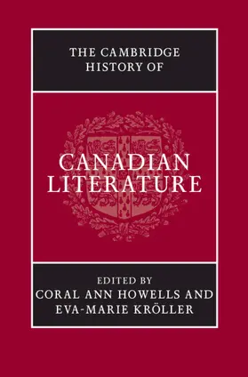 Howells / Kröller |  The Cambridge History of Canadian Literature | Buch |  Sack Fachmedien