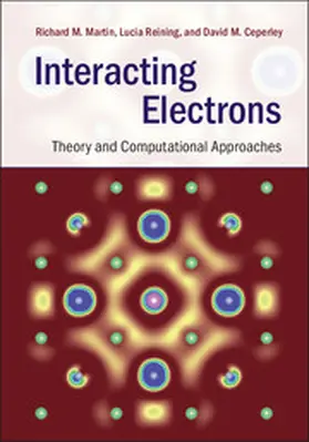 Martin / Reining / Ceperley |  Interacting Electrons | Buch |  Sack Fachmedien