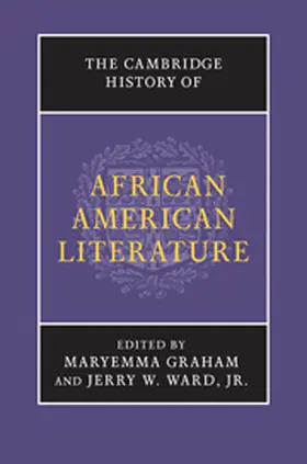Graham / Ward, Jr |  The Cambridge History of African American Literature | Buch |  Sack Fachmedien