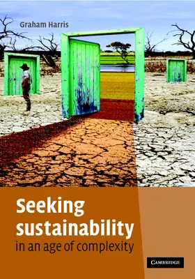 Harris | Seeking Sustainability in an Age of Complexity | Buch | 978-0-521-87349-9 | sack.de