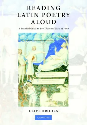 Brooks |  Reading Latin Poetry Aloud Hardback with Audio CDs: A Practical Guide to Two Thousand Years of Verse [With 2 CDs] | Buch |  Sack Fachmedien