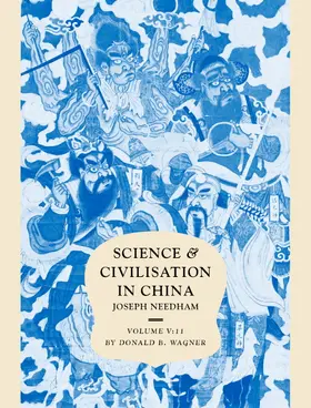 Wagner |  Science and Civilisation in China | Buch |  Sack Fachmedien