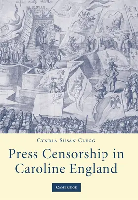 Clegg |  Press Censorship in Caroline England | Buch |  Sack Fachmedien