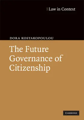 Kostakopoulou |  The Future Governance of Citizenship | Buch |  Sack Fachmedien