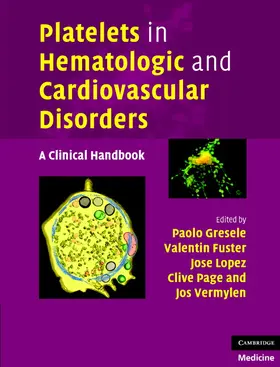Gresele / Fuster / Lopez |  Platelets in Hematologic and Cardiovascular Disorders | Buch |  Sack Fachmedien