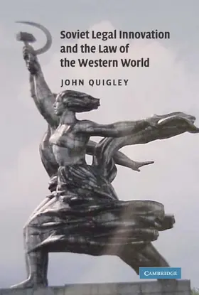 Quigley |  Soviet Legal Innovation and the Law of the Western World | Buch |  Sack Fachmedien