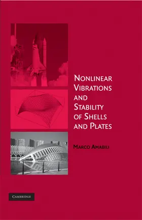 Amabili |  Nonlinear Vibrations and Stability of Shells and Plates | Buch |  Sack Fachmedien