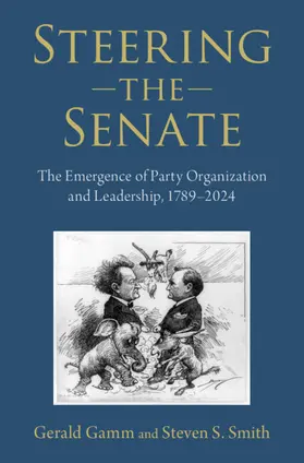 Gamm / Smith |  Steering the Senate | Buch |  Sack Fachmedien