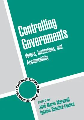 Maravall / Sánchez-Cuenca |  Controlling Governments | Buch |  Sack Fachmedien