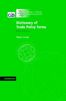 Goode |  Dictionary of Trade Policy Terms | Buch |  Sack Fachmedien