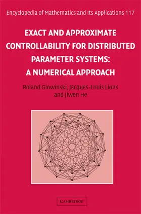 Glowinski / Lions / He |  Exact and Approximate Controllability for Distributed Parameter Systems | Buch |  Sack Fachmedien
