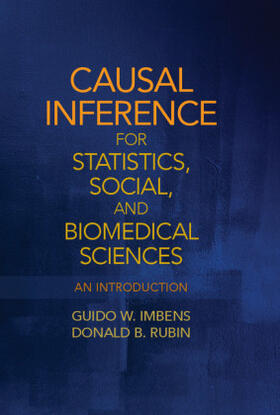 Imbens / Rubin | Causal Inference for Statistics, Social, and Biomedical             Sciences | Buch | 978-0-521-88588-1 | www2.sack.de