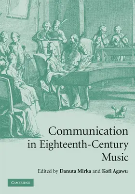 Mirka / Agawu |  Communication in Eighteenth-Century Music | Buch |  Sack Fachmedien