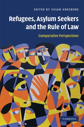 Kneebone |  Refugees, Asylum Seekers and the Rule of Law | Buch |  Sack Fachmedien
