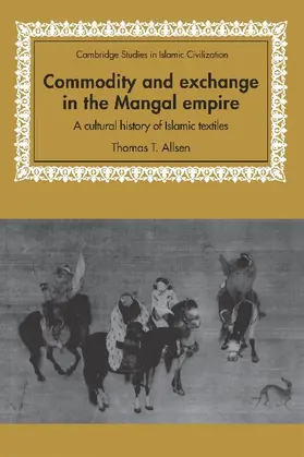 Allsen / Morgan |  Commodity and Exchange in the Mongol Empire | Buch |  Sack Fachmedien