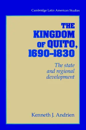 Andrien / Knight |  The Kingdom of Quito, 1690 1830 | Buch |  Sack Fachmedien