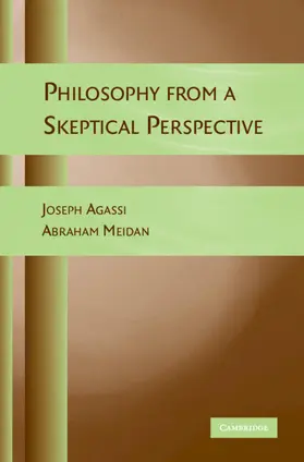 Agassi / Meidan |  Philosophy from a Skeptical Perspective | Buch |  Sack Fachmedien