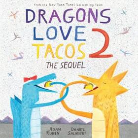 Rubin |  Dragons Love Tacos 2: The Sequel | Buch |  Sack Fachmedien