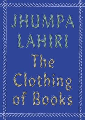 Lahiri |  The Clothing of Books | Buch |  Sack Fachmedien